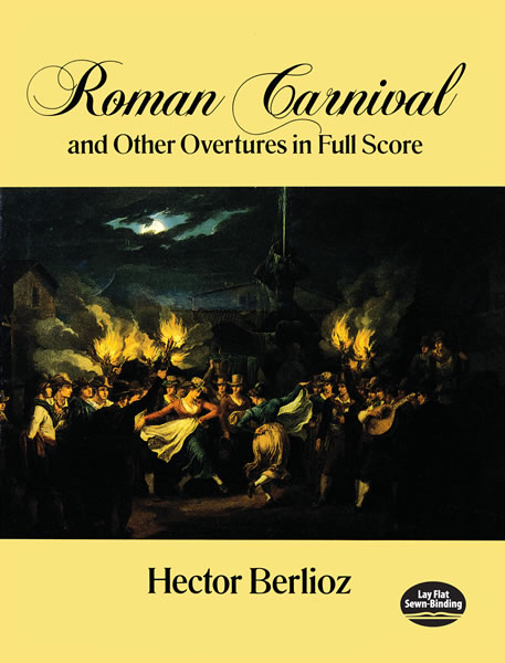 Hector Berlioz 比才 《罗马狂欢节》序曲及其他序曲总谱 DOVER
