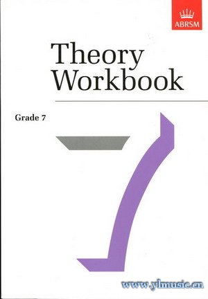 英皇考级：乐理练习与指导手册Theory Workbook（第7级）（英文版）