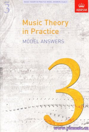 英皇考级：音乐理论练习答案 Music Theory in Practice Model Answers（第3级）（英文版）