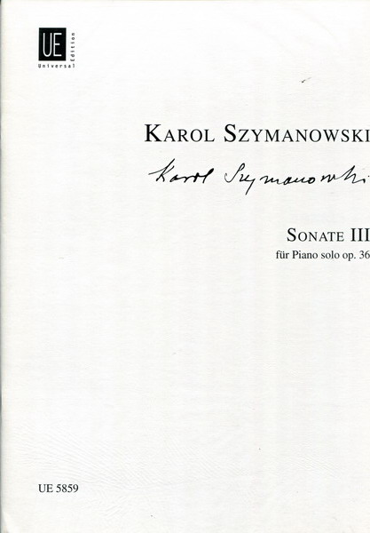 Szymanowski 希曼诺夫斯基：第三钢琴奏鸣曲 op.36 UE 5859