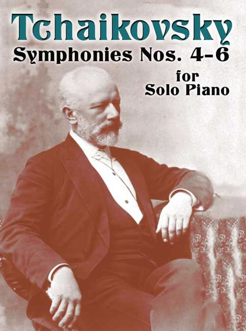 Tchaikovsky 柴科夫斯基第4-6交响曲钢琴独奏 Dover