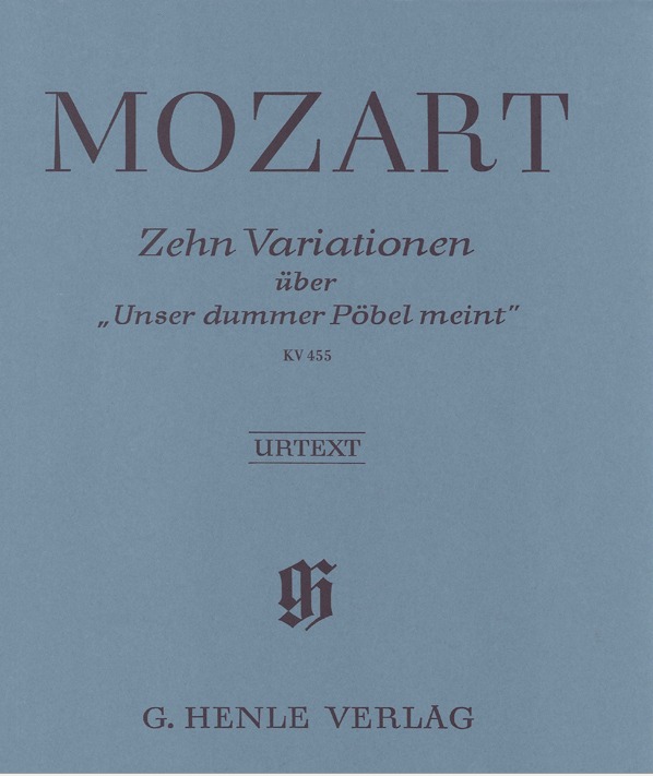 【原版乐谱】莫扎特 根据“ 我们愚蠢小民认为” 而作的十个变奏 KV 455  HN 189