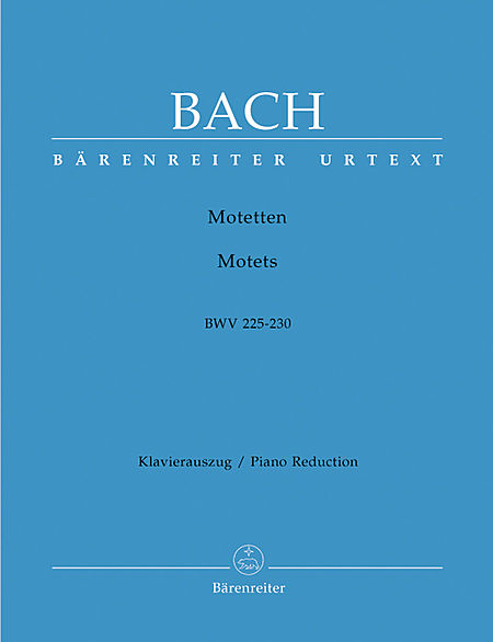 【原版乐谱】巴赫 经文歌 BWV225-230(德文）（钢琴缩编谱）BA 5193-90
