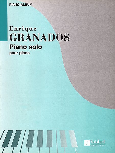 【原版】 Granados  格拉纳多斯 钢琴曲选 HL.50481365