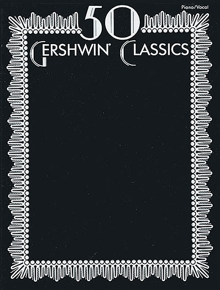 【原版】Gershwin 格什温50首经典歌曲作品集 HL.694999