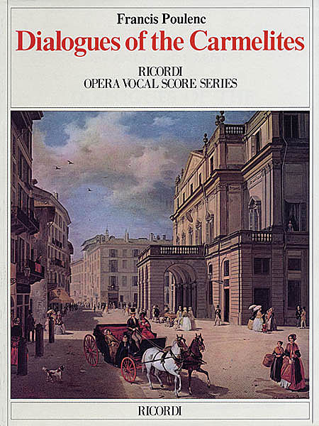 【原版】 Poulenc 弗朗西斯·普朗克 加尔默罗会修女们的对话(歌剧钢伴）HL.50483327