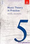 英皇考级：音乐理论练习答案 Music Theory in Practice Model Answers（第5级）（英文版）