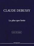 【原版乐谱】Debussy  德彪西钢琴小品--比缓慢更慢 HL.50565077