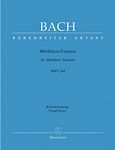 【原版乐谱】J S Bach 巴赫 马太受难曲 BWV 244 （钢琴缩编谱）BA 5038-90