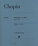 【原版乐谱】Chopin 肖邦 降A大调波洛奈兹 op. 53 HN 960