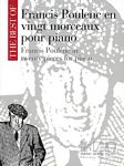 【原版】 Poulenc 弗朗西斯·普朗克 20最佳钢琴作品精选 HL.50486583