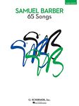 【原版】Samuel Barber 巴伯65首歌曲集（高音用）HL.50490044