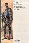 【原版】Verdi 威尔第 奥赛罗(歌剧钢伴）HL.50018040