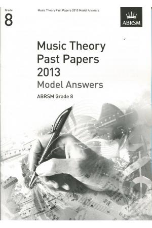英皇考级：Music Theory Past Papers 2013 Model Answers G8 2013年乐理真题答案8级（英文版）