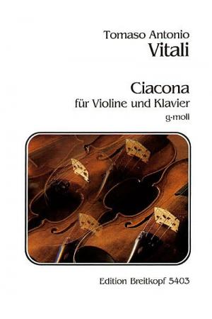 Vitali 威塔利 恰空舞曲--为小提琴而作 g小调 EB 5403