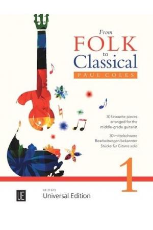  Paul Coles: From Folk to Classical 1 for guitar  UE21673