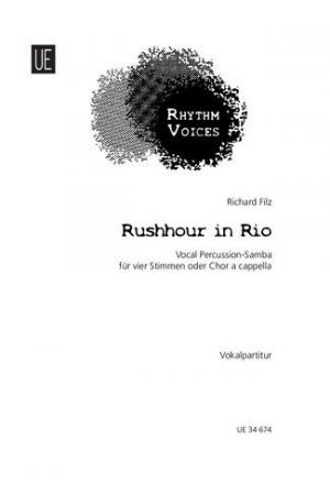  Richard Filz: Rushhour in Rio for 4 voices or satb choir UE34674