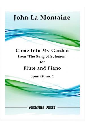  LA MONTAINE - COME INTO MY GARDEN, OP. 49, NO. 1 (FLUTE AND PIANO)