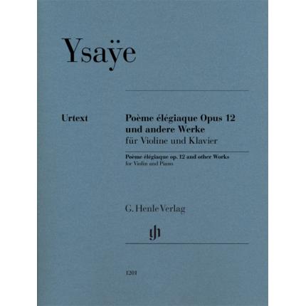 YSAŸE 伊萨伊 哀歌诗篇 op. 12，以及其他小提琴钢琴作品  HN 1201 