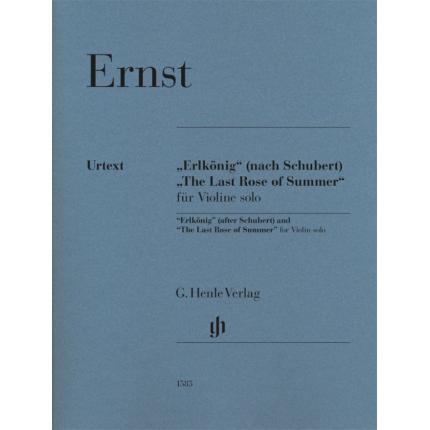 ERNST 恩斯特 “魔王”(选自舒伯特)和“夏日最后的玫瑰”--为小提琴而作 HN 1585  