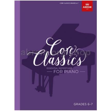 英皇考级 钢琴考级作品 核心经典曲目Core Classics  Essential repertoire for piano 第6-7级 英文原版