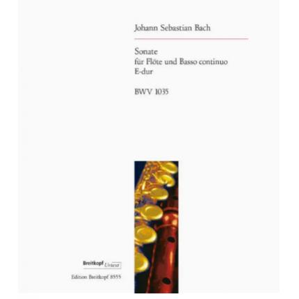 J S 巴赫 奏鸣曲--长笛和低音通奏乐器 E大调 BWV1035 EB 8555