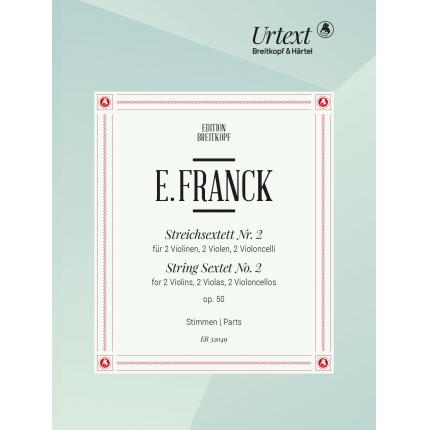  Franck 弗朗克 弦乐六重奏 No. 2 in D major Op. 50 EB 32049