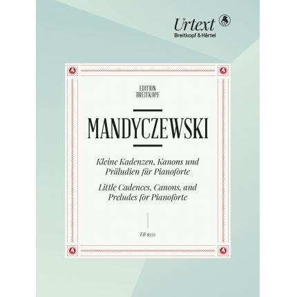 Mandyczewski 曼迪切夫斯基 钢琴小华彩乐段、加农和序曲  EB 9355 