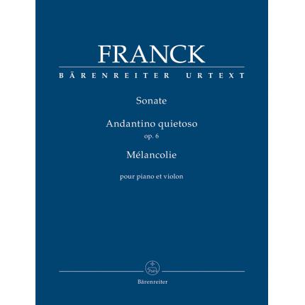 Franck 弗兰克 A大调奏鸣曲，平静的小行板op. 6《忧郁》--为钢琴与小提琴而作 BA 9425